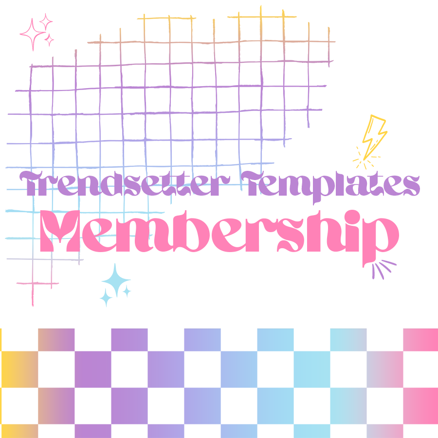 Trendsetter Templates Membership | Coming Soon Sparkle. Joy. Inspiration.